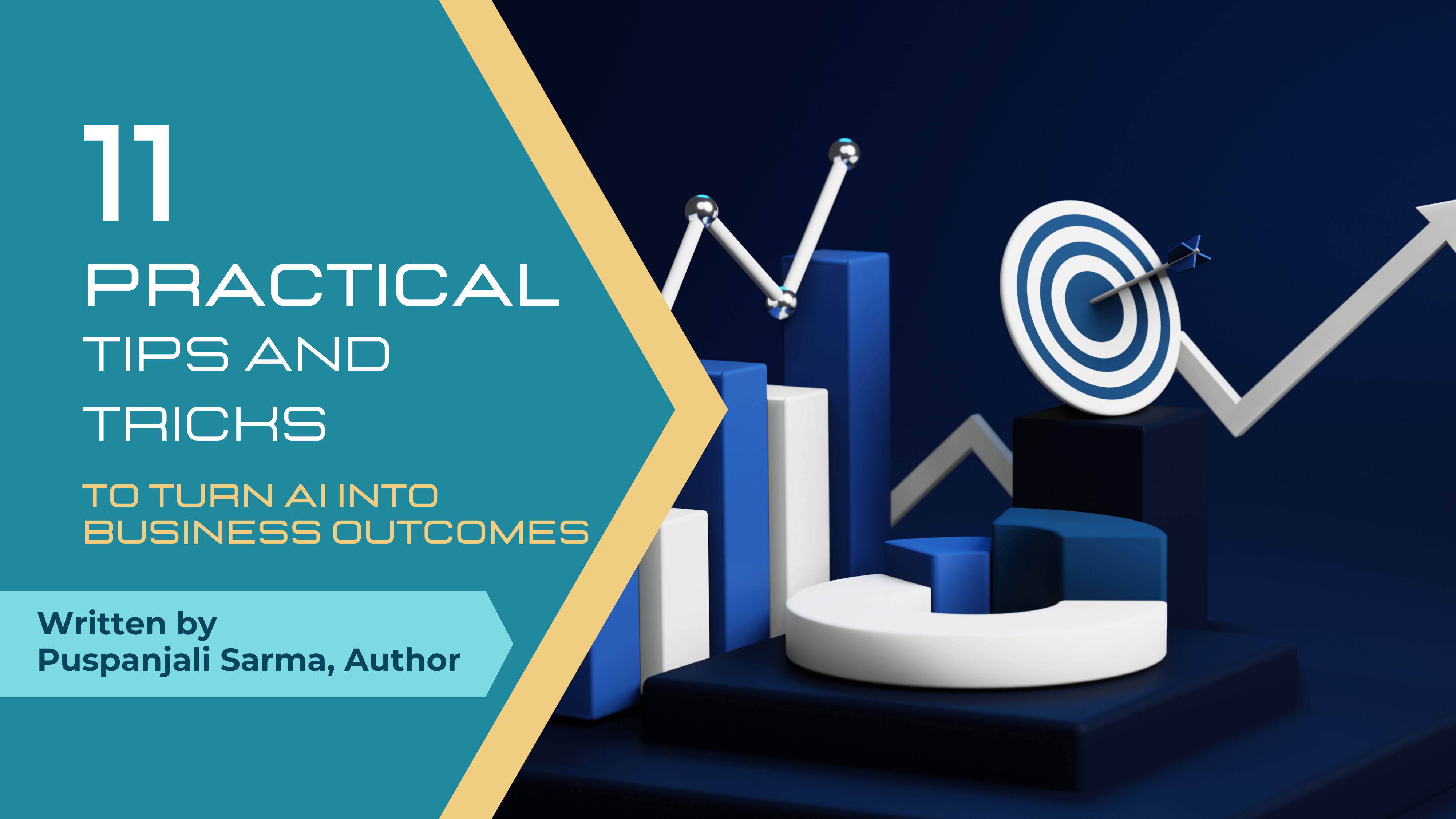 11 Practical Tips and Tricks to Turn AI Into Business Outcomes