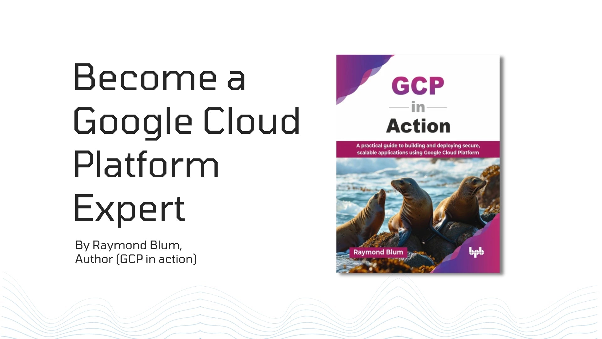 Become a Google Cloud Platform Expert