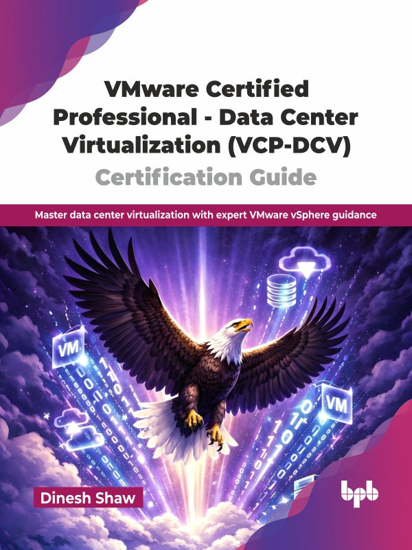 VMware Certified Professional - Data Center Virtualization (VCP-DCV) Certification Guide