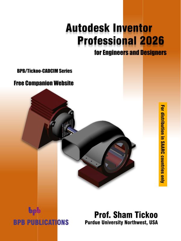 Autodesk Inventor Professional 2026 for Engineers and Designers