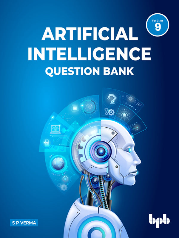 Artificial Intelligence Question Bank (for Class IX)