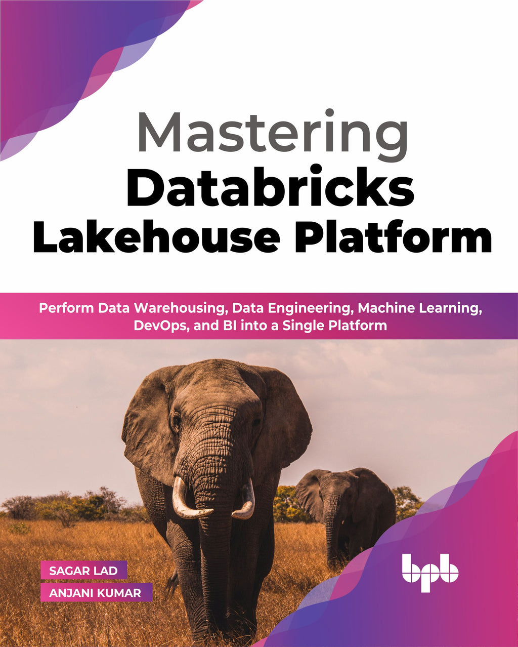 Mastering Databricks Lakehouse Platform – BPB Online