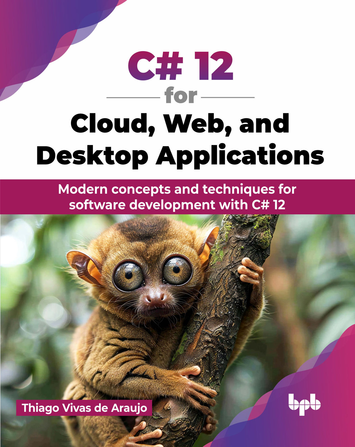 C# 12 for Cloud, Web, and Desktop Applications (Hindi Edition)