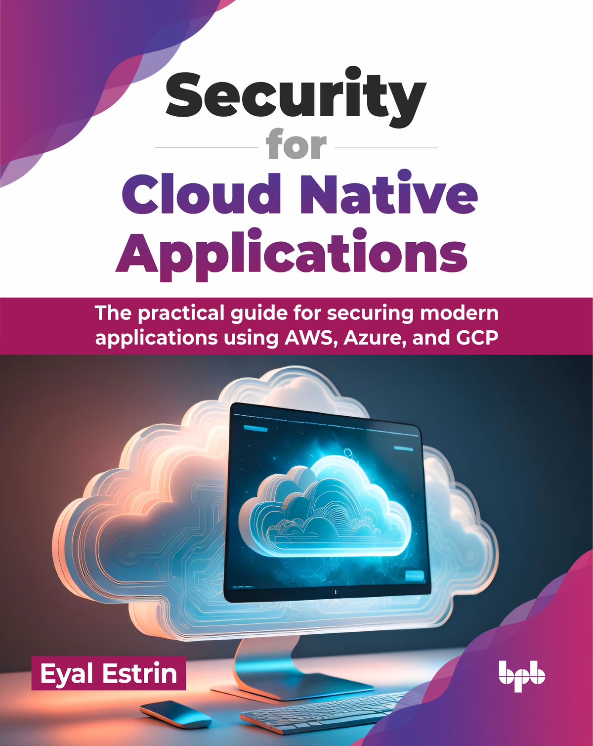 Security for Cloud Native Applications (Hindi Edition)