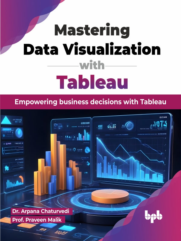 Mastering Data Visualization with Tableau – BPB Online