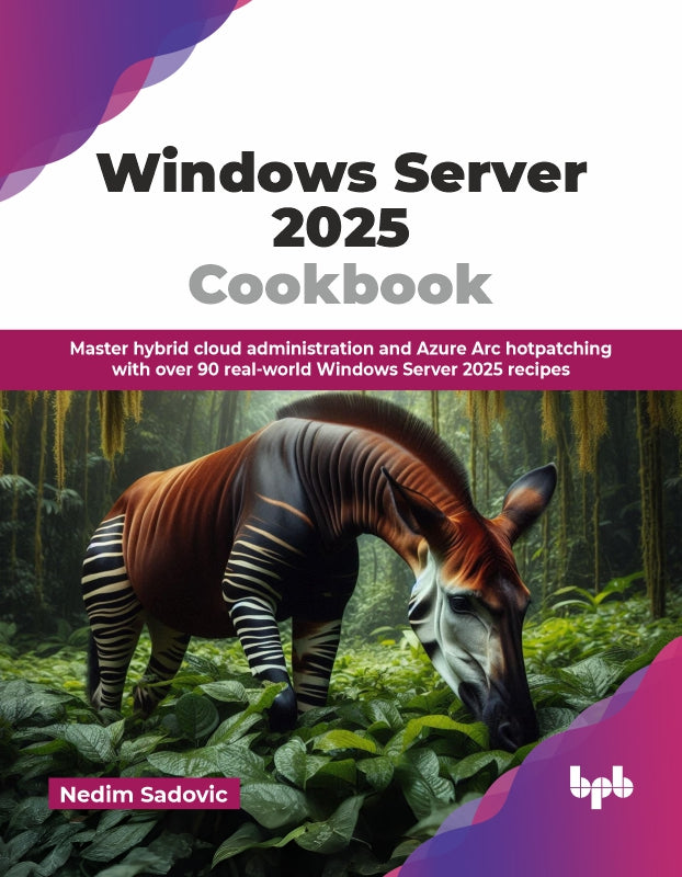 Windows Server 2025 Cookbook
