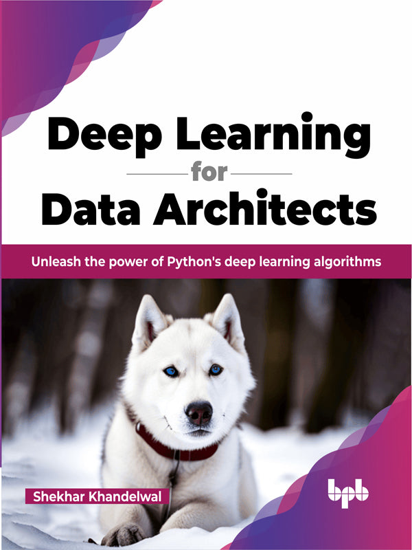 Deep Learning for Data Architects