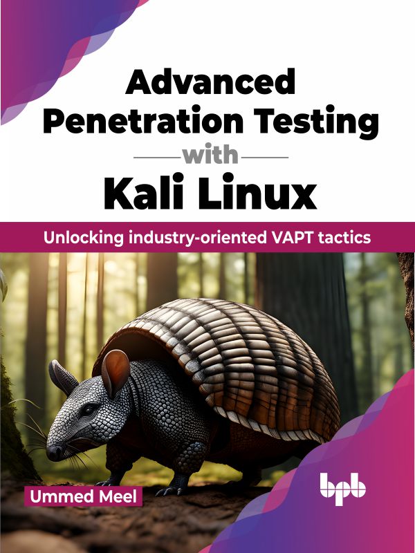Kali Unix Advanced Penetration Testing with Kali Linux