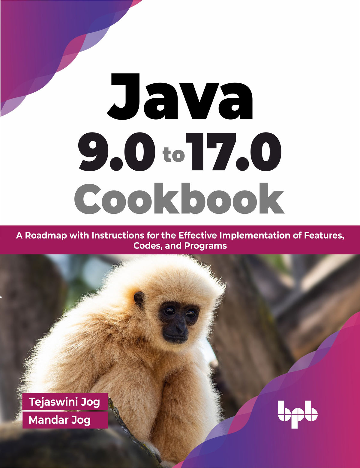 Java 9.0 to 17.0 Cookbook (Hindi Edition)