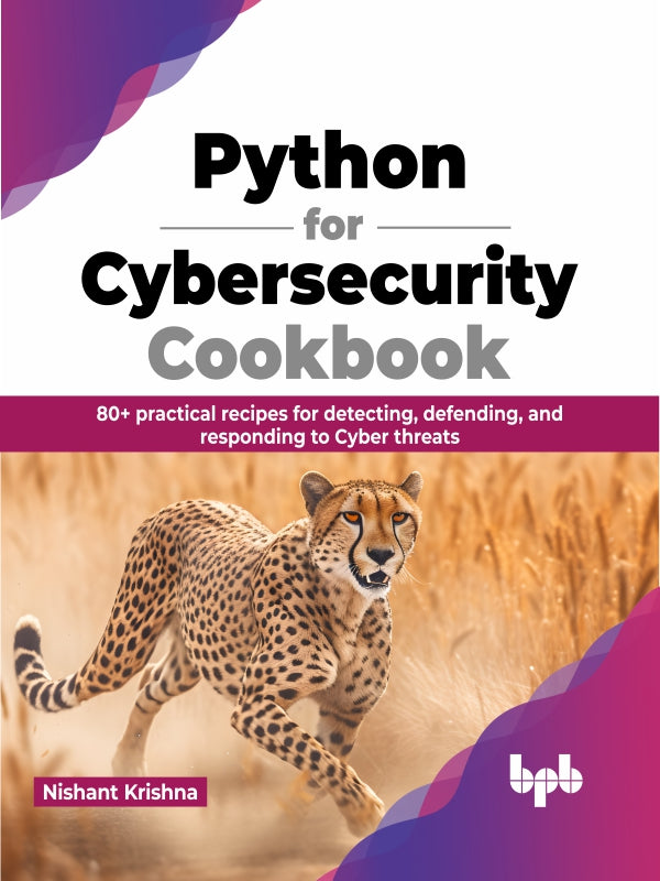 Python for Cybersecurity Cookbook – BPB Online