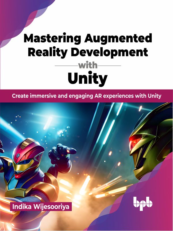 Mastering Augmented Reality Development with Unity