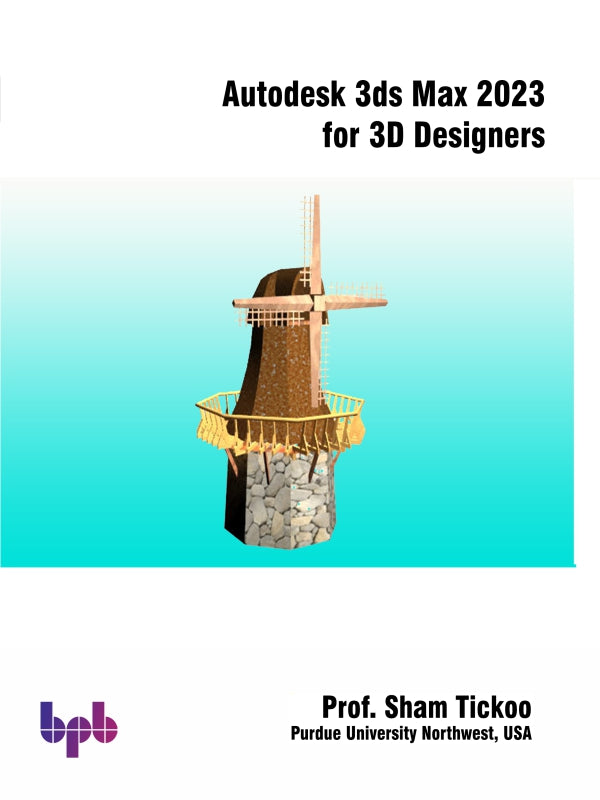 Autodesk 3ds Max 2023 for 3D Designers