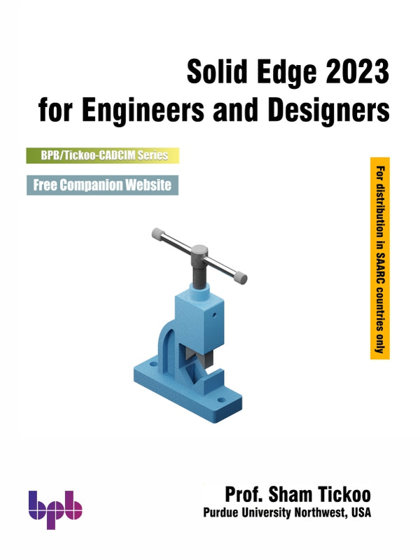 Solid Edge 2023 for Engineers and Designers
