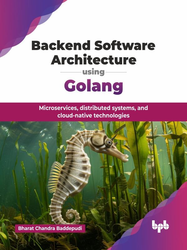 Backend Software Architecture using Golang – BPB Online