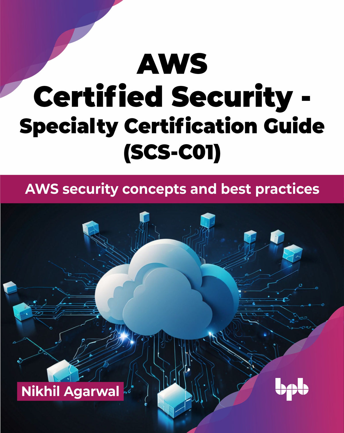 AWS Certified Security - Specialty Certification Guide (SCS-C01) (Hindi Edition)
