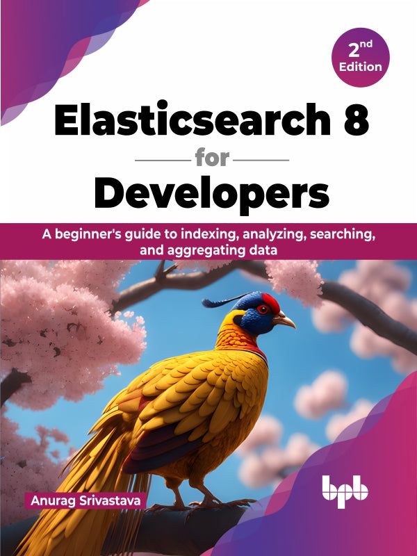 Elasticsearch 8 for Developers - 2nd Edition