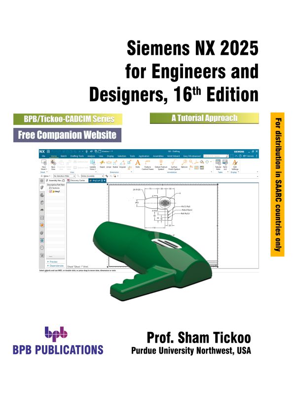 Siemens NX 2025 for Engineers and Designers - 16th Edition