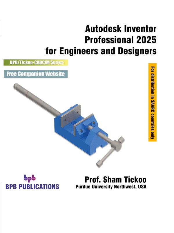 Autodesk Inventor Professional 2025 for Engineers and Designers - 25th Edition