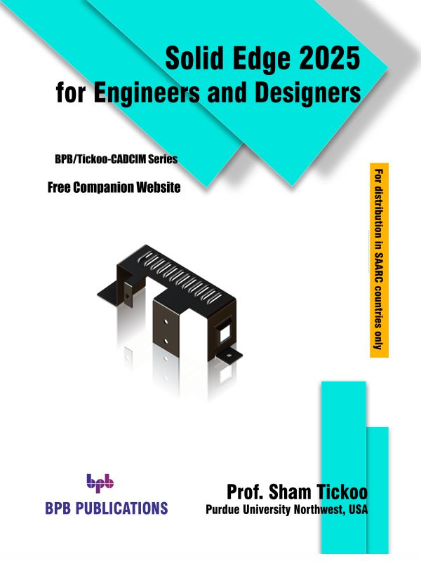Solid Edge 2025 for Engineers and Designers