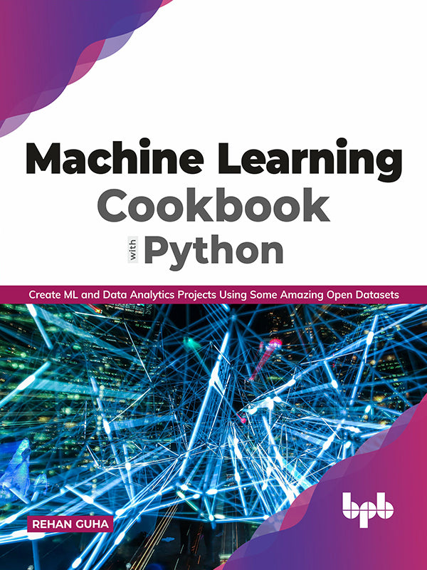 Machine Learning Cookbook with Python – BPB Online