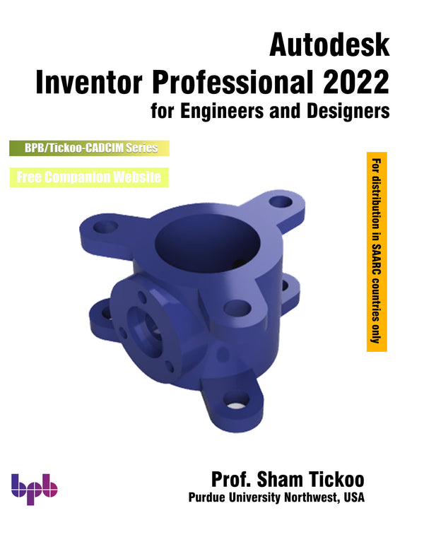 Autodesk Inventor Professional 2022 for Engineers and Designers