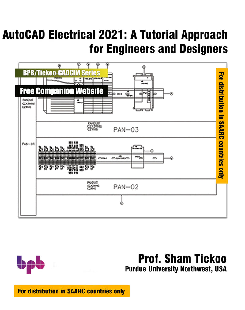 AutoCAD Electrical 2021: A Tutorial Approach for Engineers and Designers