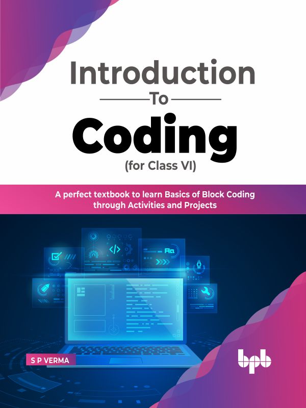 Introduction To Coding for Class VI – BPB Online
