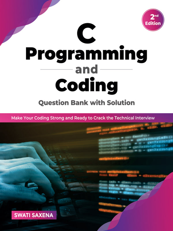 C Programming and Coding Question Bank with Solution (2nd Edition)