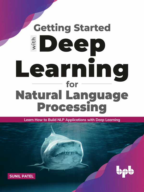 Getting started with Deep Learning for Natural Language Processing