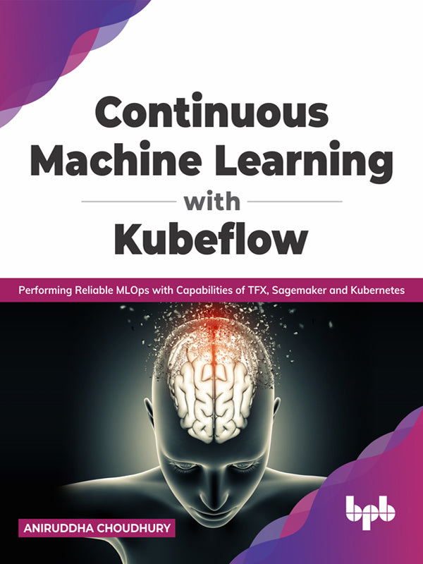 Continuous Machine Learning with Kubeflow