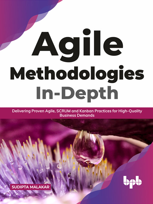 Agile Methodologies In-Depth