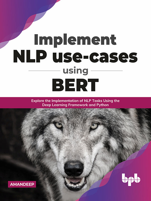 Implement Nlp Use Cases Using Bert Bpb Online Implement Nlp Use Cases Using Bert Bpb Online
