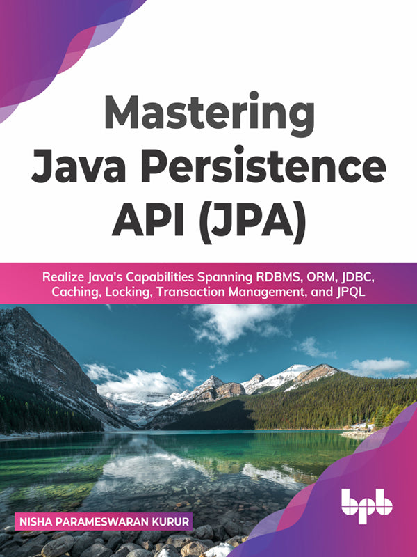 Mastering Java Persistence API (JPA)