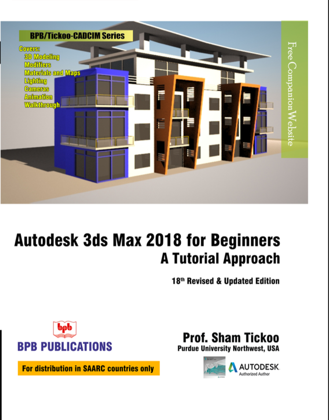 Autodesk 3ds Max 2018 for Beginners A Tutorial Approach