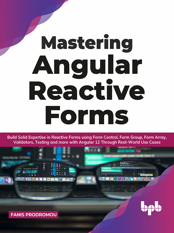 Mastering Angular Reactive Forms
