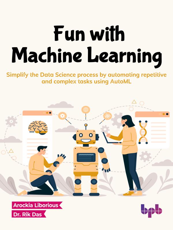 Fun with Machine Learning – BPB Online