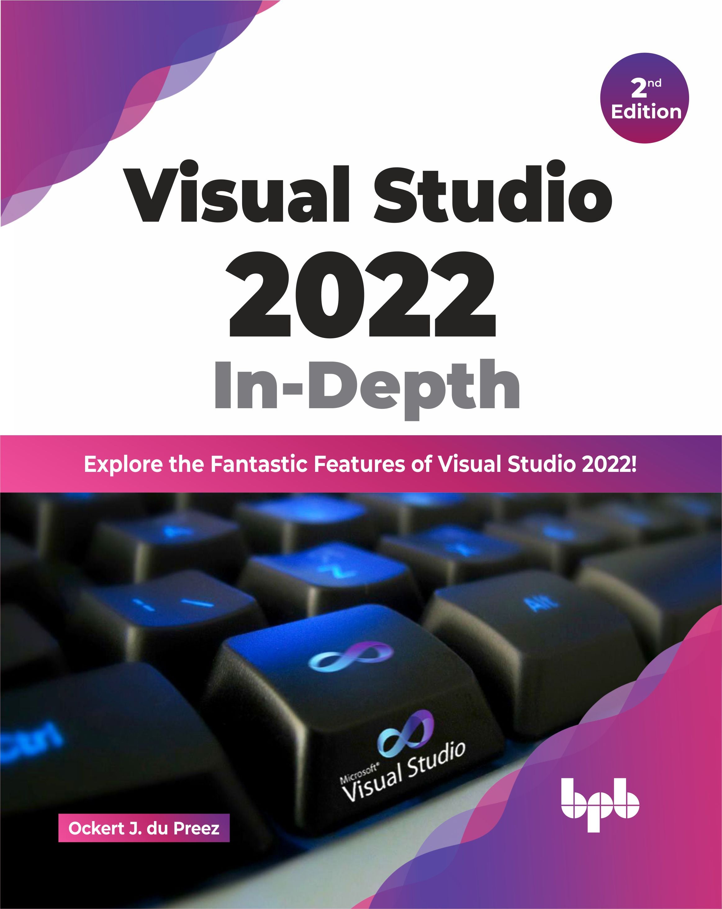 Visual Studio 2022 In-Depth - 2nd Edition