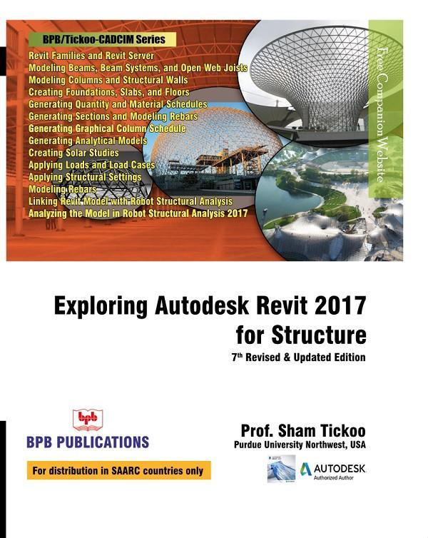 Exploring Autodesk Revit 2017 for Structure