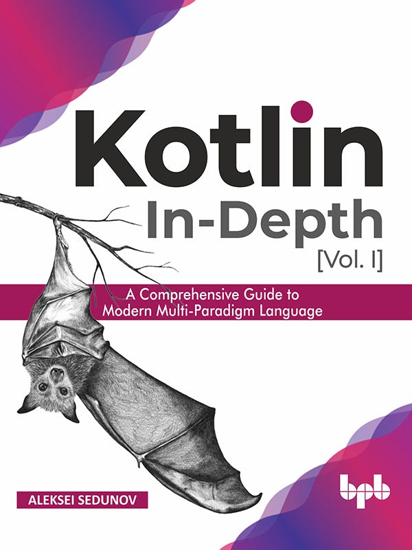 Kotlin In-Depth [Vol -1]