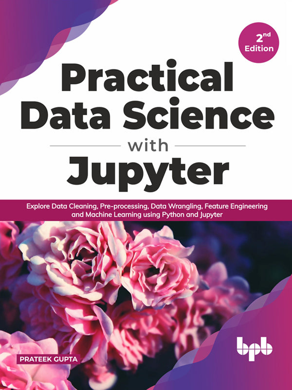 Practical Data Science with Jupyter