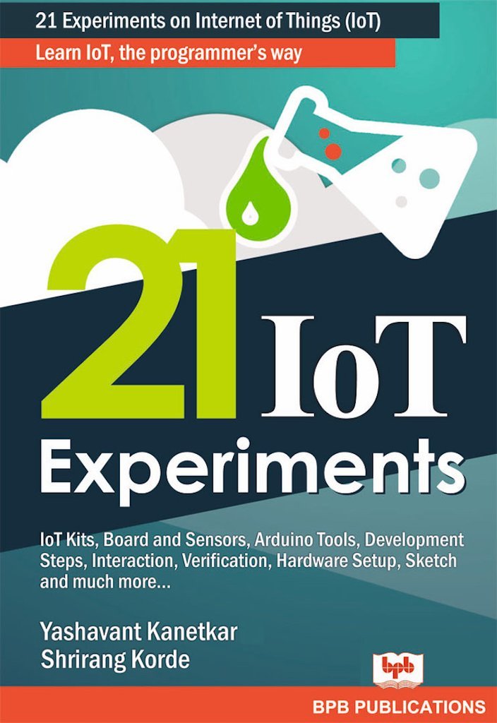 21 Internet Of Things (IOT) Experiments