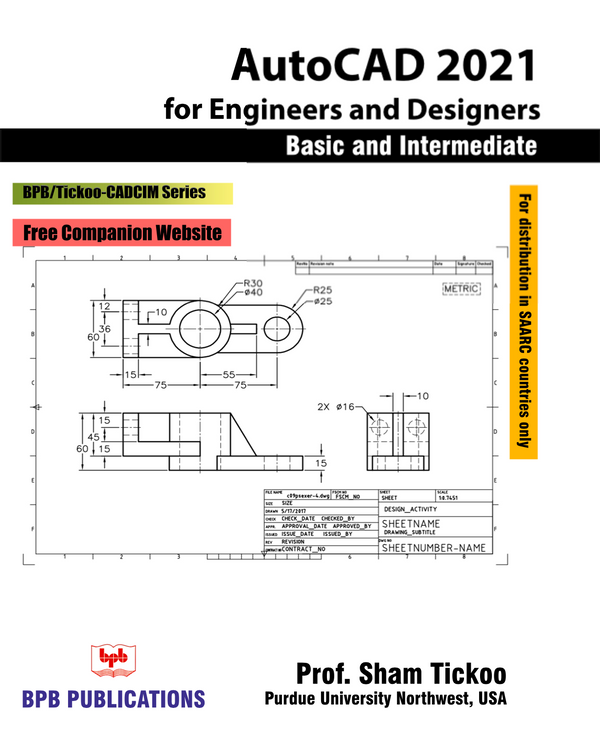 AutoCAD 2021 for Engineers and Designers, Basic and Intermediate