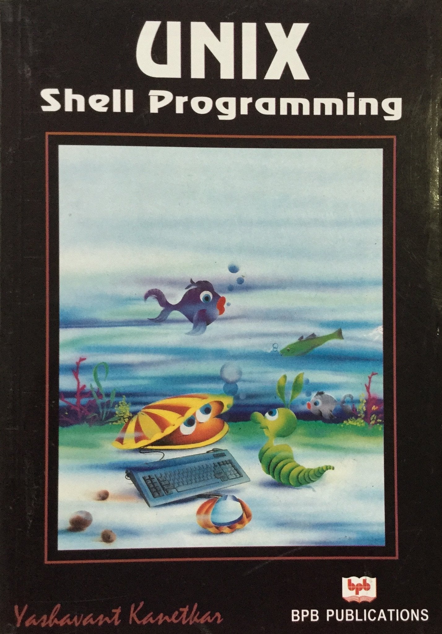 Unix Shell Programming – BPB Online