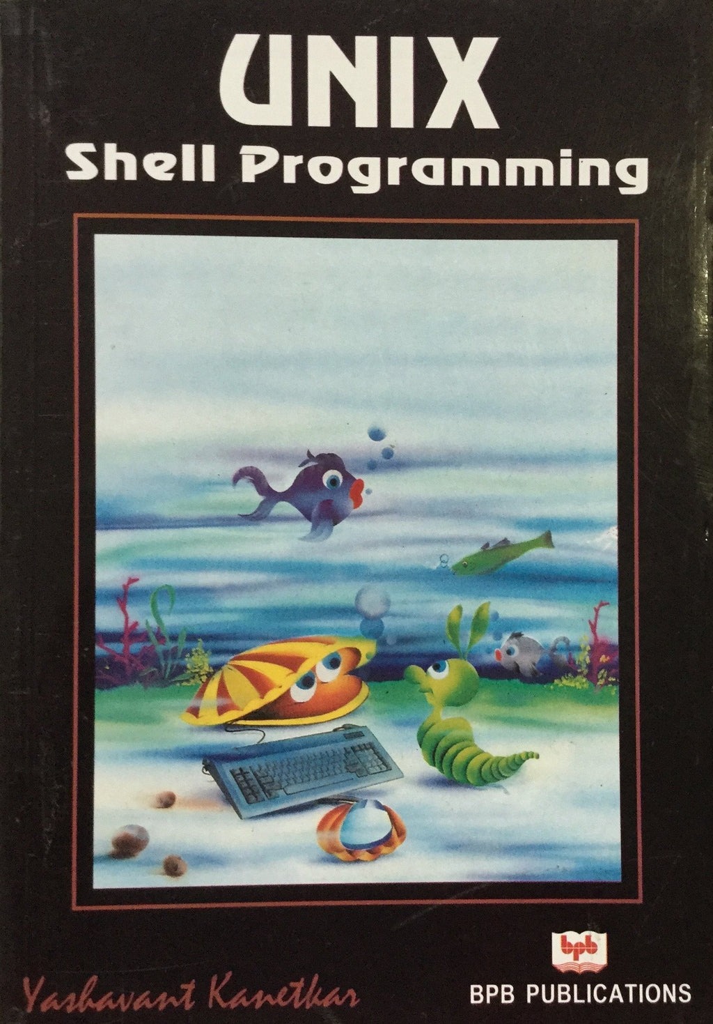 Unix Shell Programming – BPB Online