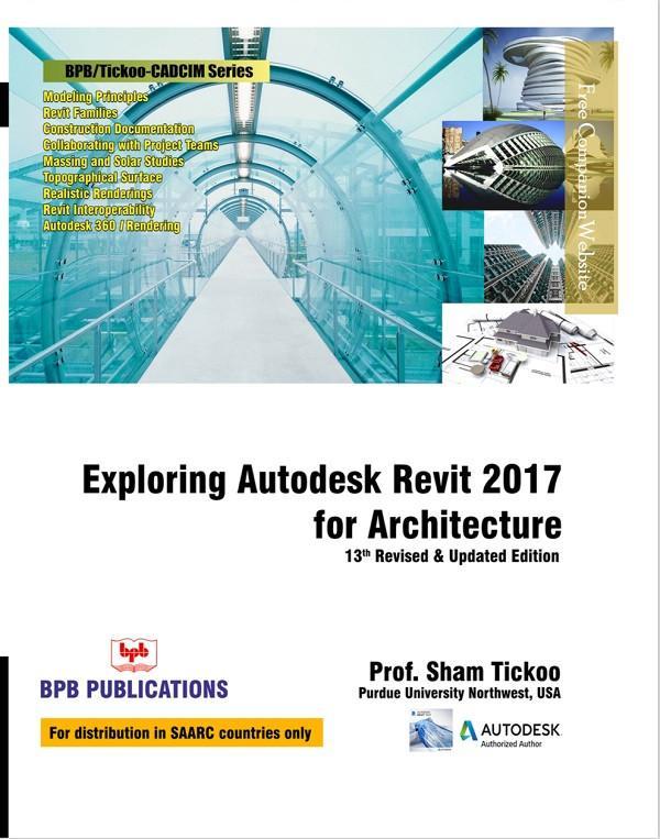 Exploring Autodesk Revit 2017 for Archiecture
