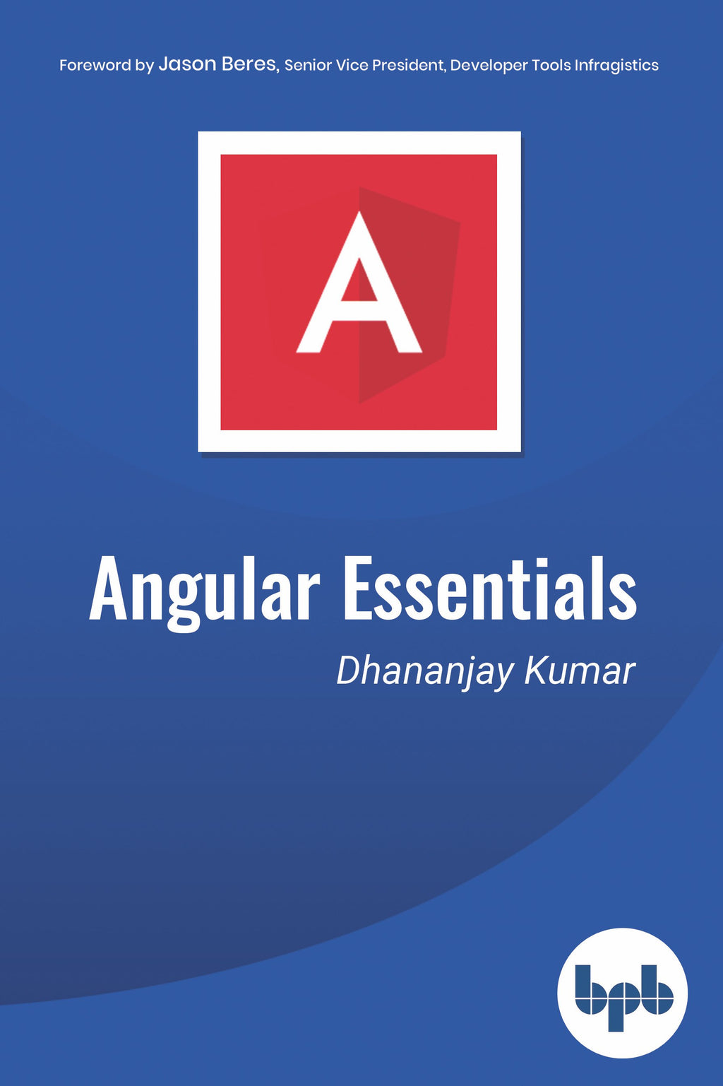 The Complete Book & eBook on Angular | Angular Development – BPB Online