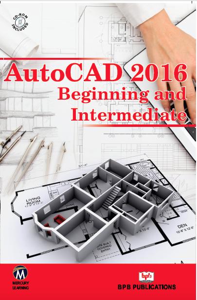 Autocad 2016 Beginning and Intermediate