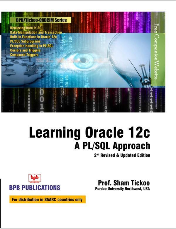 Learning Oracle 12C-PL/SQL APPROACH - 2nd Revised & Updated Edition