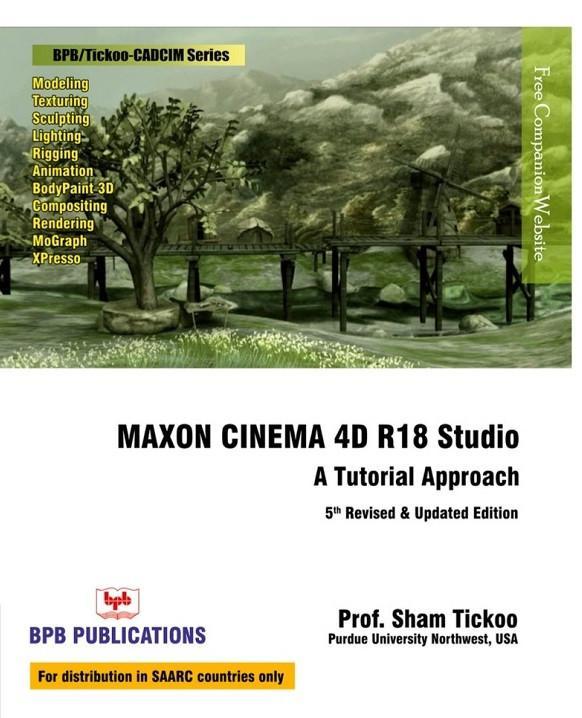 MAXON CINEMA 4D R18 Studio A Tutorial Approach