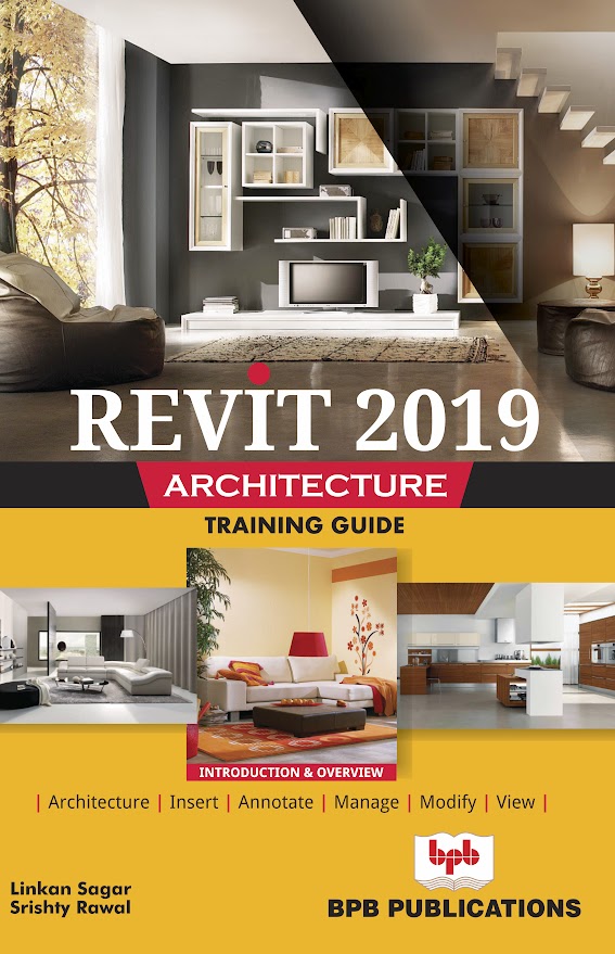 Revit 2019 Architecture Training Guide